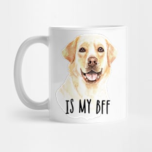 Funny Dog My bff Mug